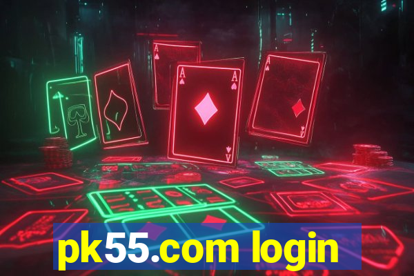 pk55.com login
