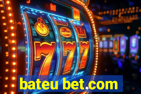 bateu bet.com