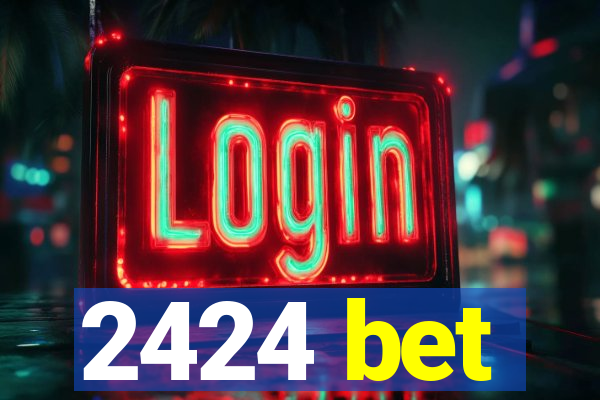 2424 bet