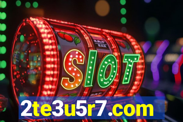 2te3u5r7.com