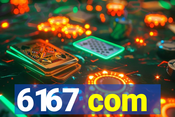6167 com