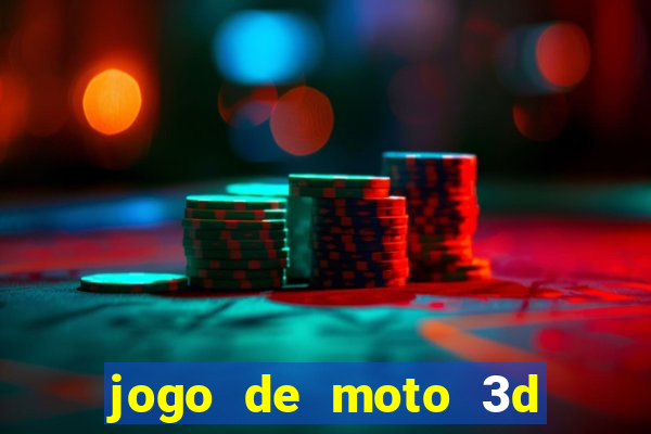 jogo de moto 3d de grau