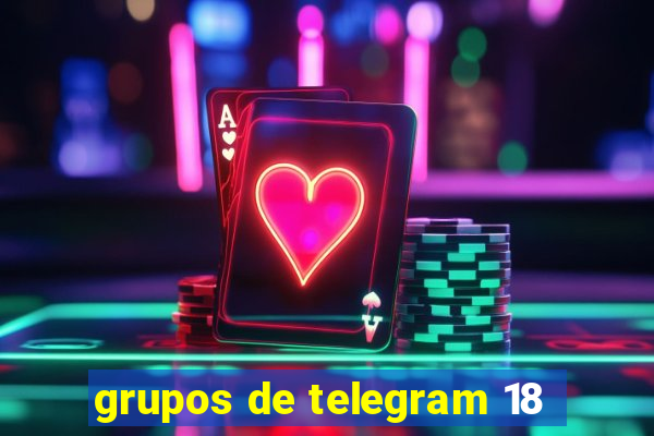 grupos de telegram 18