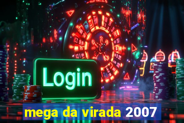 mega da virada 2007