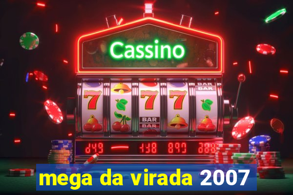 mega da virada 2007
