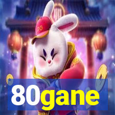 80gane