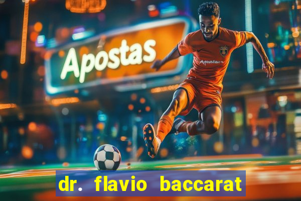 dr. flavio baccarat franco montoro
