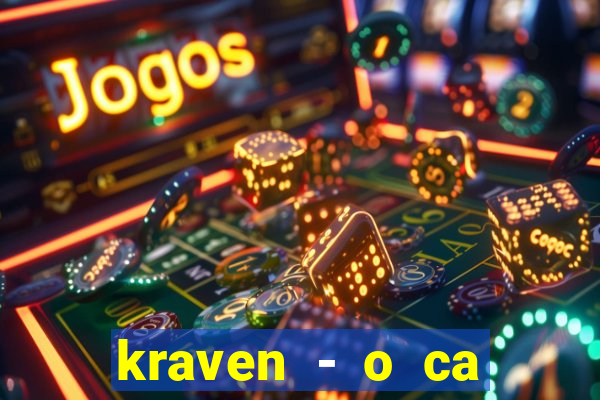 kraven - o ca ador filme completo dublado topflix