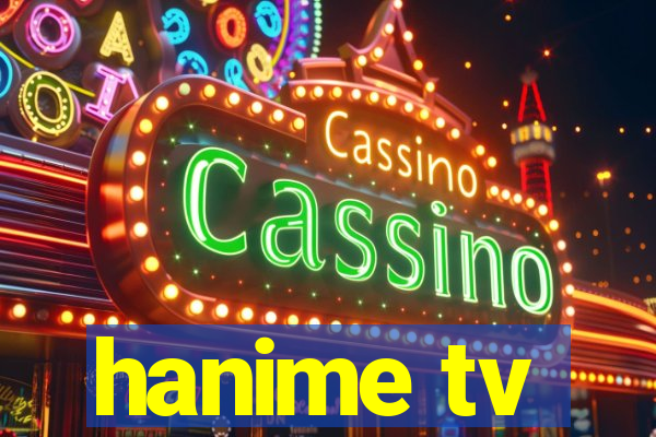 hanime tv
