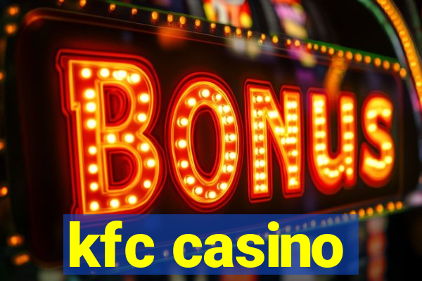 kfc casino
