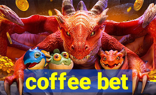 coffee bet