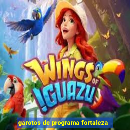 garotos de programa fortaleza