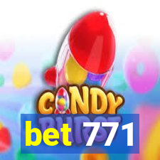 bet 771