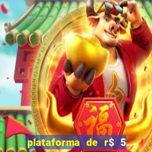 plataforma de r$ 5 para jogar