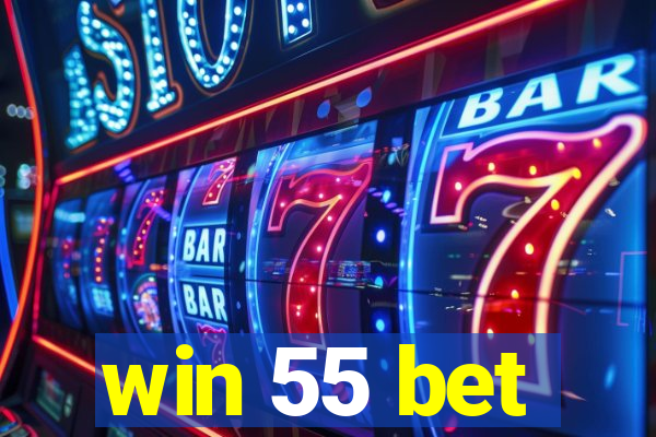 win 55 bet