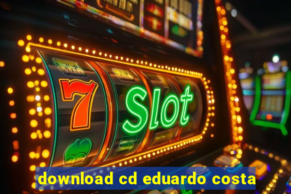 download cd eduardo costa