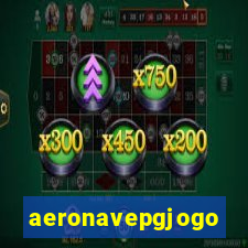 aeronavepgjogo