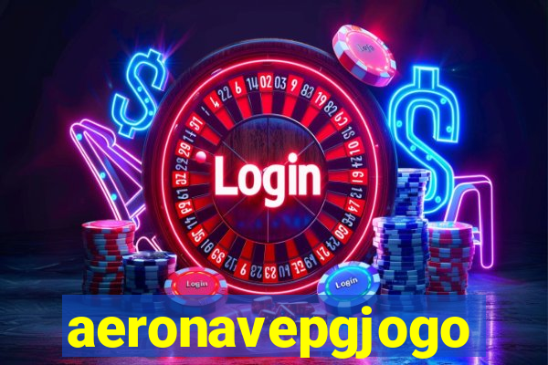 aeronavepgjogo