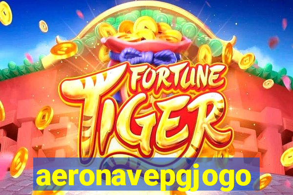 aeronavepgjogo