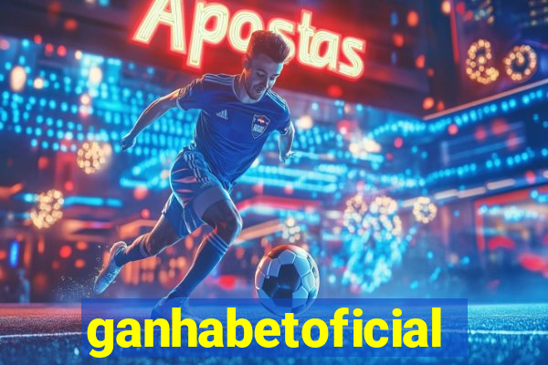 ganhabetoficial