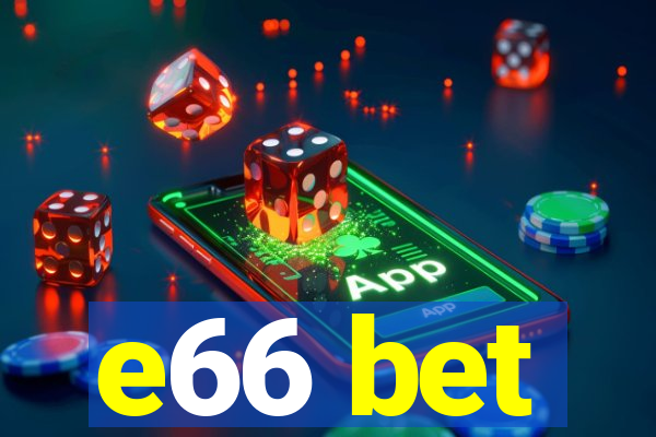 e66 bet