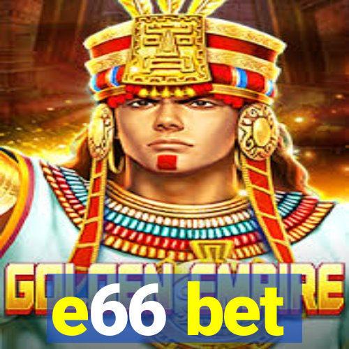 e66 bet