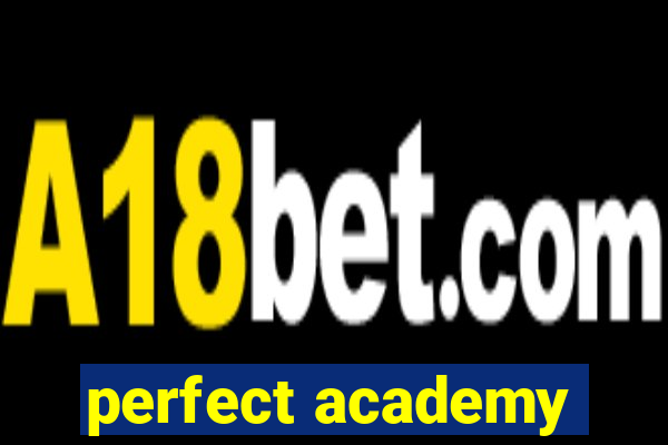 perfect academy