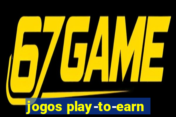jogos play-to-earn