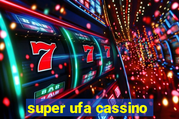 super ufa cassino