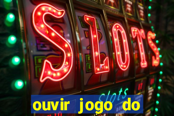 ouvir jogo do vasco ao vivo