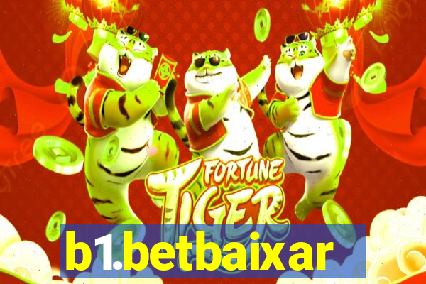 b1.betbaixar