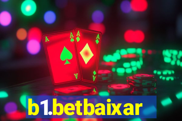 b1.betbaixar