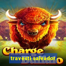 travesti salvador