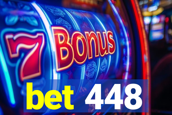 bet 448