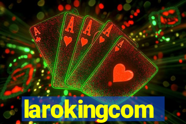 larokingcom