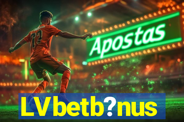 LVbetb?nus