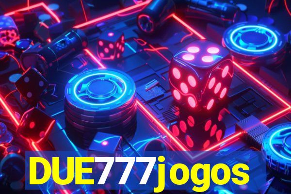 DUE777jogos