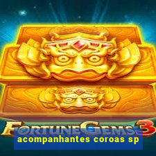 acompanhantes coroas sp