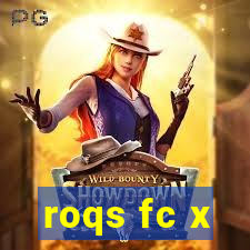 roqs fc x