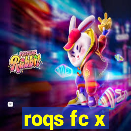 roqs fc x