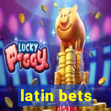latin bets