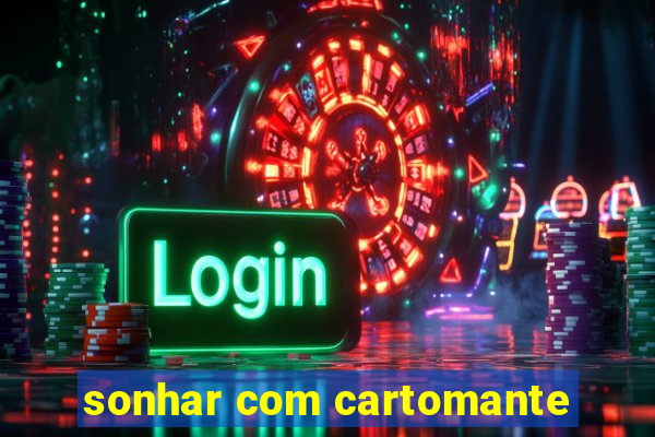 sonhar com cartomante