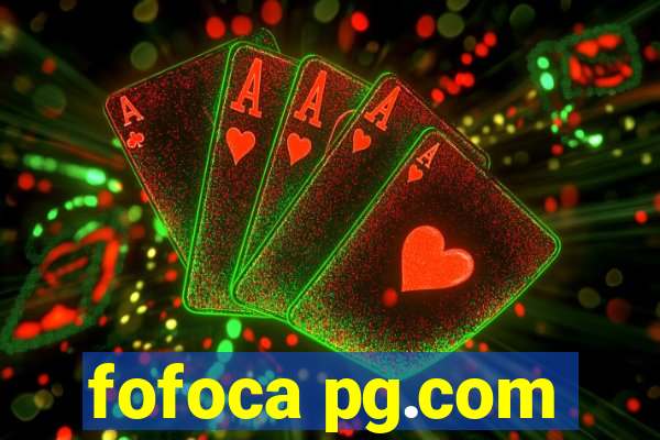 fofoca pg.com