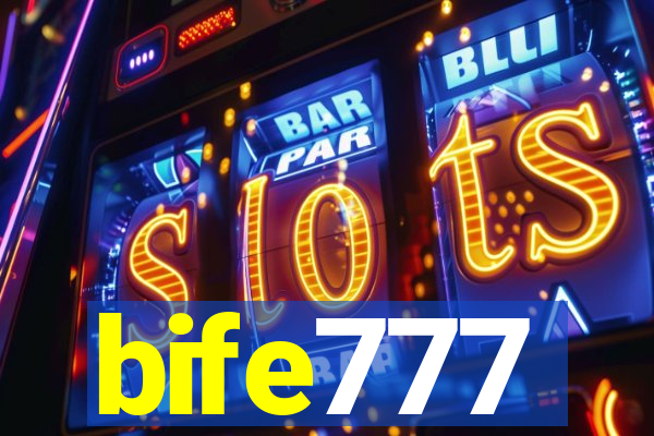 bife777