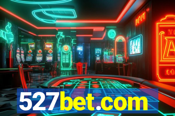 527bet.com