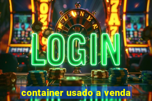 container usado a venda