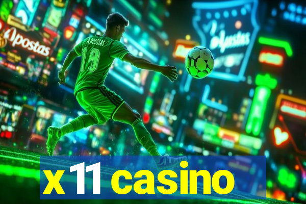 x11 casino