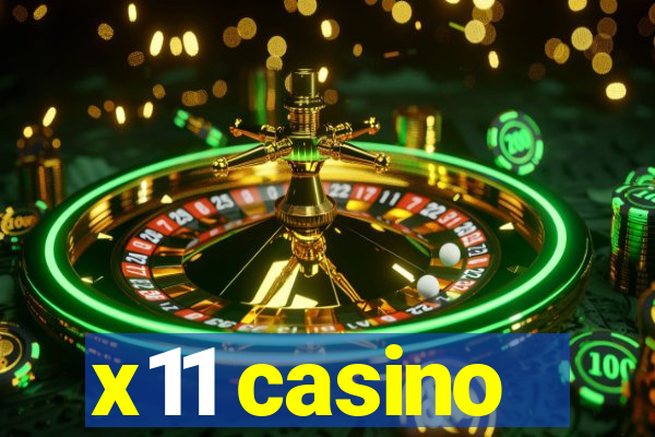 x11 casino
