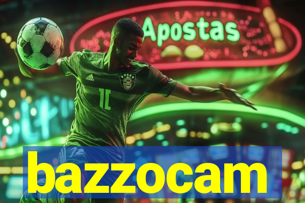 bazzocam