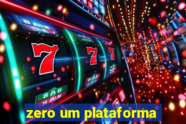 zero um plataforma